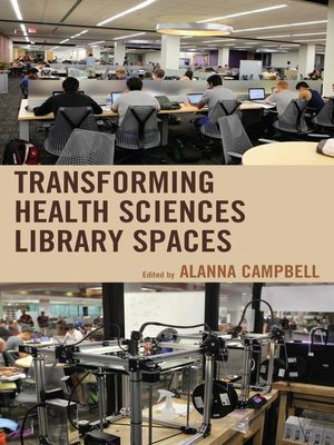 cover image of Transforming Health Sciences Library Spaces